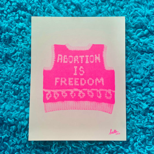 Abortion is Freemdom Riso Print