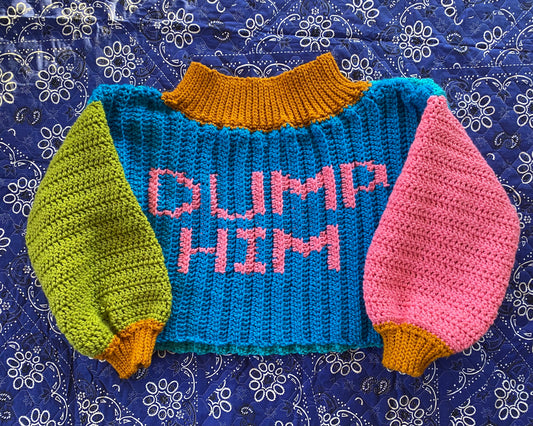 Dump Him Sweater